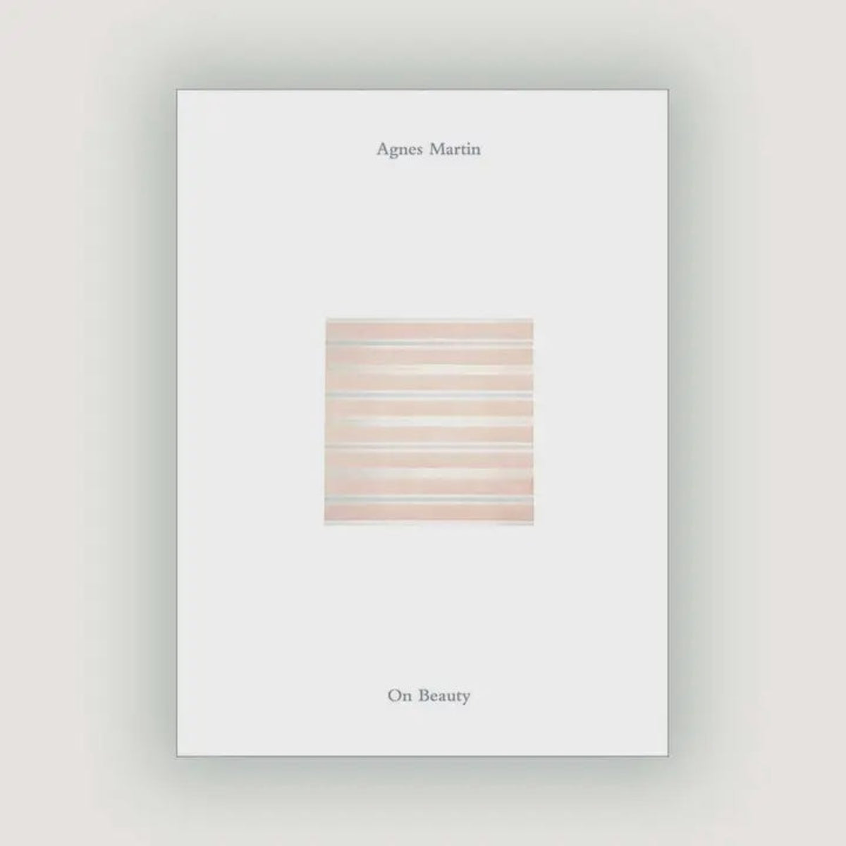 Agnes Martin - On Beauty