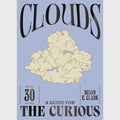 Clouds: A Guide for the Curios