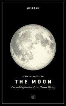 Wildsam The Moon Field Guide