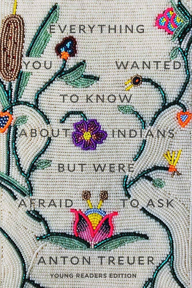 Everything You Wanted to Know About Indians... (Hardcover)