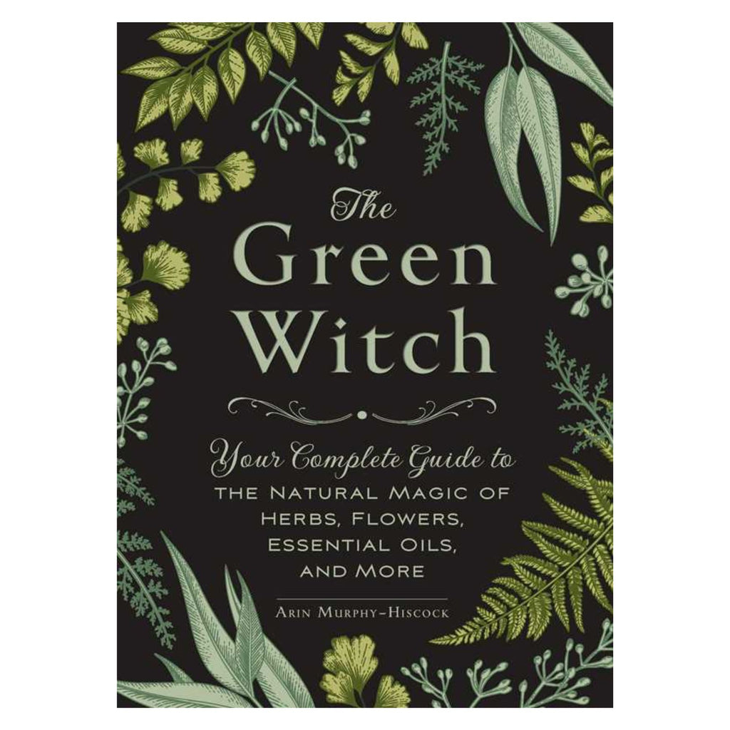 Green Witch by Arin Murphy-Hiscock