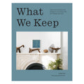 What We Keep