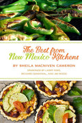 Best from New Mexico Kitchens by Sheila MacNiven Cameron