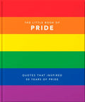Little Book of Pride: Quotes that Inspired 50 Years of Pride